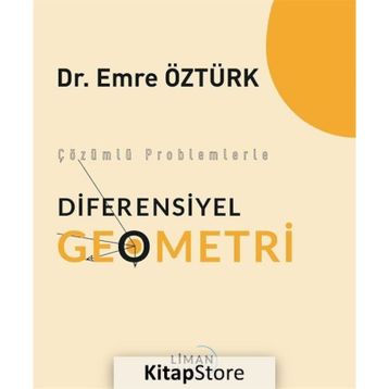 Çözümlü Problemlerle Diferensiyel Geometri - Liman Yayınevi