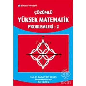 Çözümlü Yüksek Matematik Problemleri 2 - Erhan Pişkin