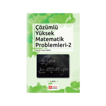 Çözümlü Yüksek Matematik Problemleri 2 - Erhan Pişkin