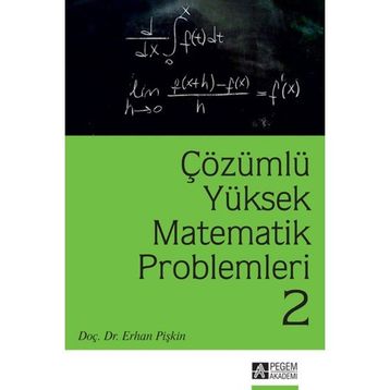 Çözümlü Yüksek Matematik Problemleri 2 - Erhan Pişkin
