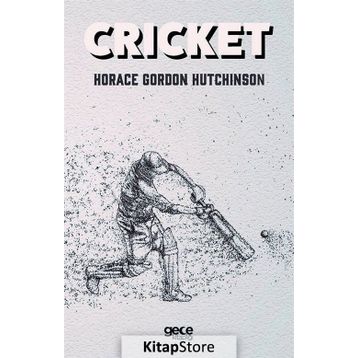 Cricket - Horace Gordon Hutchinson