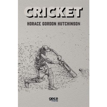 Cricket - Horace Gordon Hutchinson
