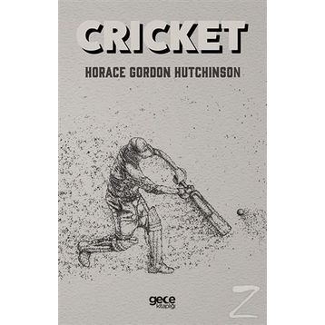 Cricket - Horace Gordon Hutchinson
