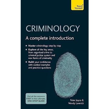 Criminology: A Complete Introduction: Teach Yourself