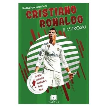 Cristiano Ronaldo Futbolun Dahileri B. Muroski Parana Yayınları