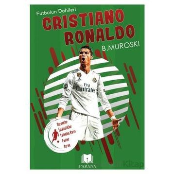 Cristiano Ronaldo Futbolun Dahileri B. Muroski Parana Yayınları