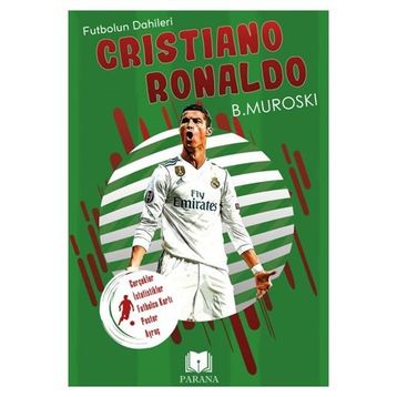 Cristiano Ronaldo Futbolun Dahileri B. Muroski Parana Yayınları