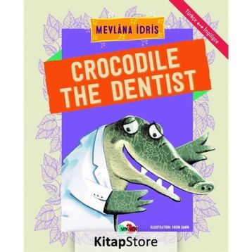Crocodile The Dentist - Mevlana İdris