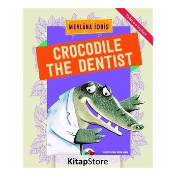 Crocodile The Dentist - Mevlana İdris