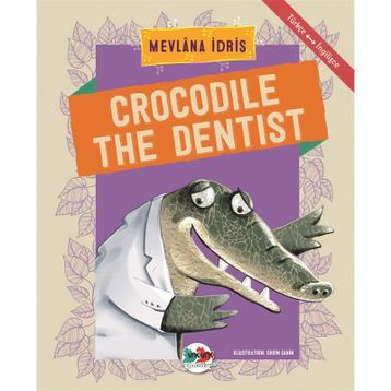 Crocodile The Dentist - Mevlana İdris
