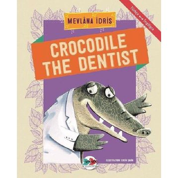 Crocodile The Dentist - Mevlana İdris