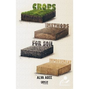 Crops and Methods for Soil Improvement - Alva Agee