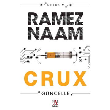 Crux - Güncelle - Ramez Naam