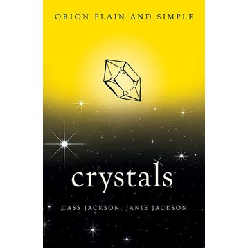 Crystals, Orion Plain and Simple Kitap