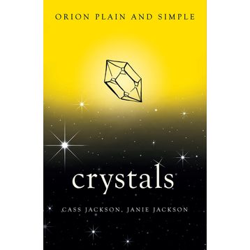 Crystals, Orion Plain and Simple Kitap