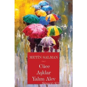 Cüce Aşklar Yalım Alev - Metin Salman