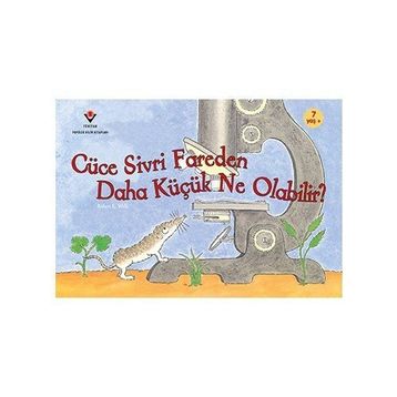 Cüce Sivri Fareden Daha Küçük Ne Olabilir? - Robert E. Wells