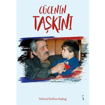 Cücenin Taşkını - Mehmet Berkan Başbuğ