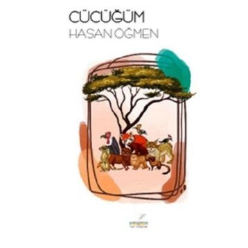 Cücüğüm - Hasan Öğmen