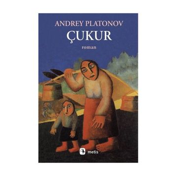 Çukur - Andrey Platonov