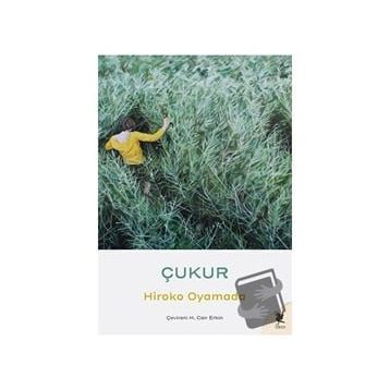 Çukur - Hiroko Oyamada - Siren Yayınları