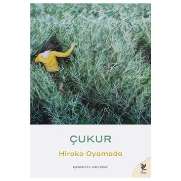 Çukur - Hiroko Oyamada - Siren Yayınları