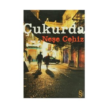 Çukurda - Neşe Cehiz
