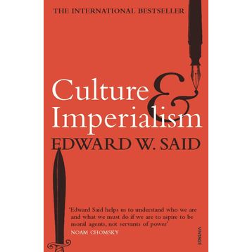 Culture and Imperialism - Edward W. Said