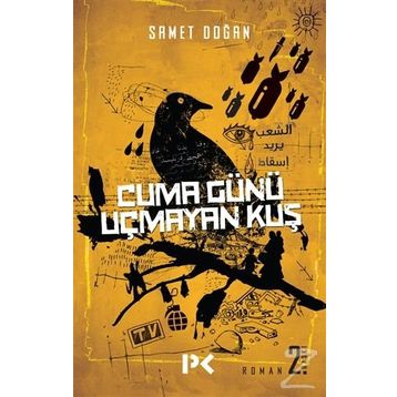 Cuma Günü Uçmayan Kuş - Samet Doğan
