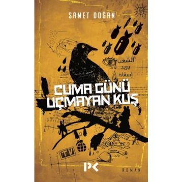 Cuma Günü Uçmayan Kuş - Samet Doğan