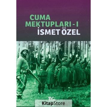 CUMA MEKTUPLARI 1 - İSMET ÖZEL