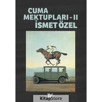 CUMA MEKTUPLARI 2 - İSMET ÖZEL