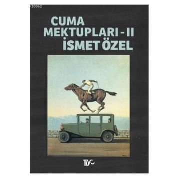 CUMA MEKTUPLARI 2 - İSMET ÖZEL