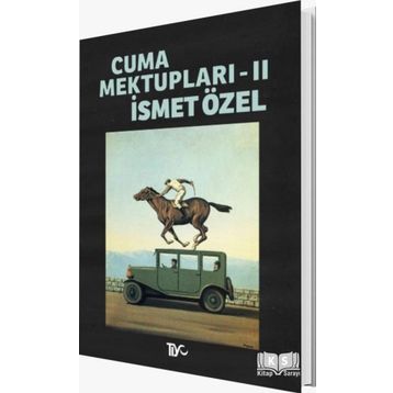 CUMA MEKTUPLARI 2 - İSMET ÖZEL