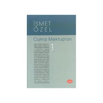 CUMA MEKTUPLARI 2 - İSMET ÖZEL