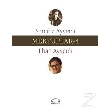 CUMA MEKTUPLARI 4 - İSMET ÖZEL