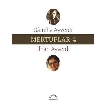 CUMA MEKTUPLARI 4 - İSMET ÖZEL