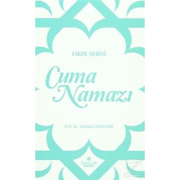 Cuma Namazı - Abdulaziz Bayındır