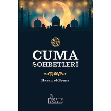 Cuma Sohbetleri / Hasan el-Benna