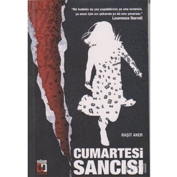 Cumartesi Sancısı - Raşit Aker