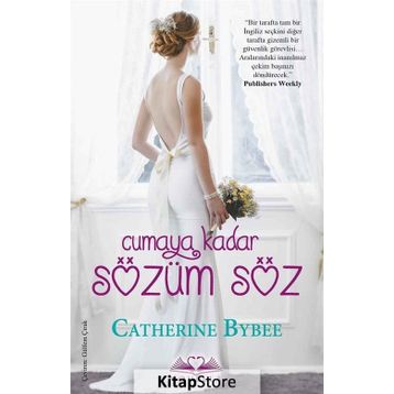 Cumaya Kadar Sözüm Söz - Catherine Bybee