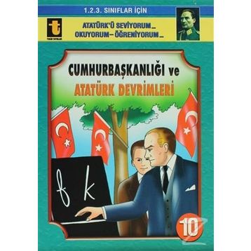 Cumhurbaşkanlığı ve Atatürk Devrimleri - Yalçın Toker