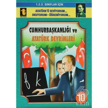 Cumhurbaşkanlığı ve Atatürk Devrimleri - Yalçın Toker