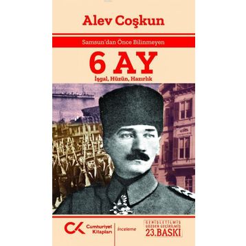 Cumhuriyet Kitapları Samsun’dan Önce Bilinmeyen 6 Ay
