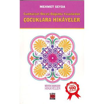 Cumhuriyet Öncesi Doğumlu Yazarlardan Hikayeler - Bilge Ekinci