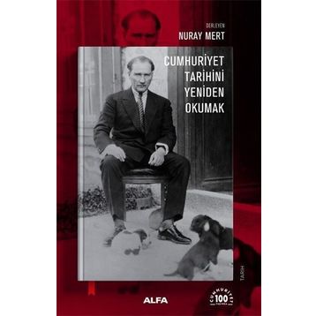 Cumhuriyet Tarihini Yeniden Okumak Alfa Yayınları