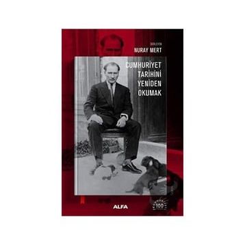 Cumhuriyet Tarihini Yeniden Okumak Alfa Yayınları
