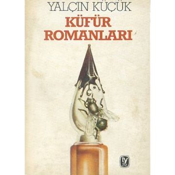 Cumhuriyet'e Karşı Küfür Romanları - Yalçın Küçük