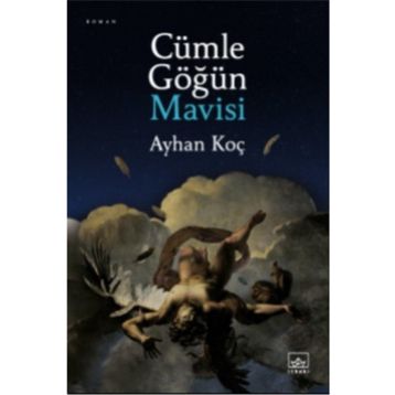 Cümle Göğün Mavisi-Ayhan Koç