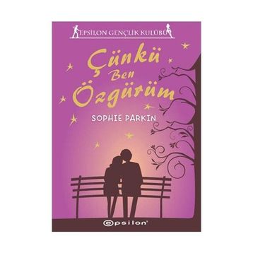 ÇÜNKÜ BEN ÖZGÜRÜM - SOPHIE PARKIN